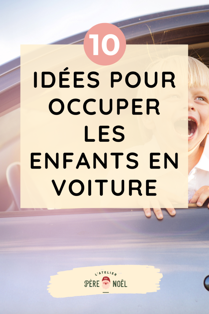 10 idées pour occuper les enfants en voiture