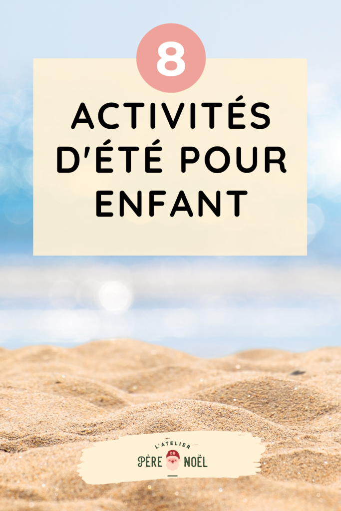 8 activités d'été pour enfant