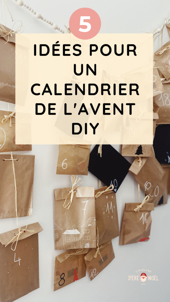 DIY Noël : 10 idées pour fabriquer un calendrier de l'avent